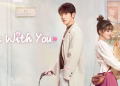 ​Be With You Drama China​